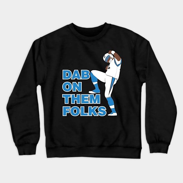 Dab On Them Folks Crewneck Sweatshirt by fabecco